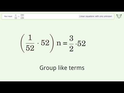 Solve n/52=180/120: Linear Equation Video Solution | Tiger Algebra