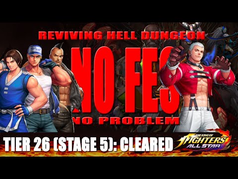 KOF ALLSTAR - (No FES) Reviving Hell Dungeon Tier 26 Stage 05 #kofallstar #kof #kingoffighters