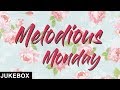 Melodious Monday Jukebox