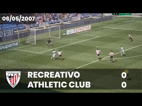 ⚽️ [Liga 06/07] J33 I Recreativo 0 - Athletic Club 0 I LABURPENA