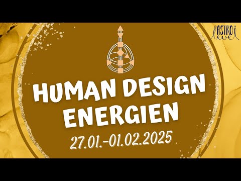 ✨ Human Design Transite - 27.01.-01.02.2025 ✨