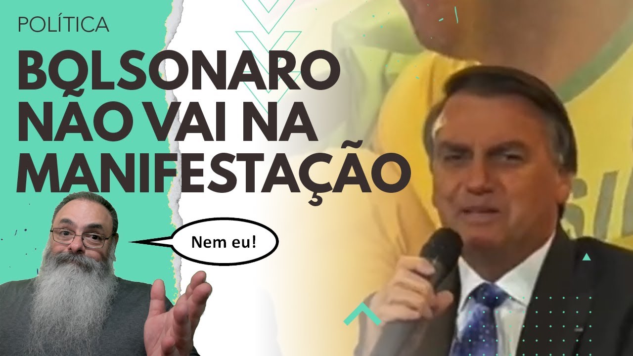 BOLSONARO prefere ESPERAR a CPMI do 8J ao INVÉS de MANIFESTAÇÃO no dia 4 de JUNHO, eu CONCORDO