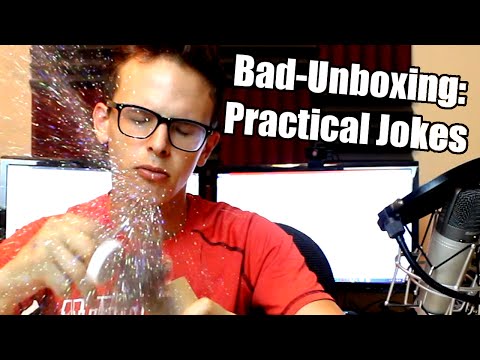 Bad Unboxing - Practical Jokes