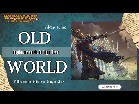 High Elves Beginner’s Guide Warhammer: The Old World Tactics