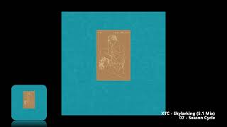 XTC - 07 - Season Cycle (5.1 Mix)