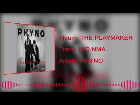 Phyno - Ino Nma [Official Audio]