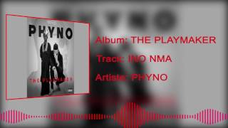 Phyno - Ino Nma [Official Audio]