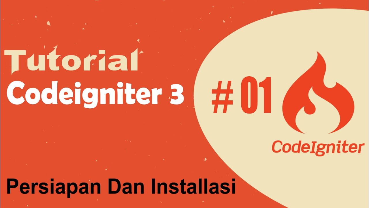 01 Tutorial Codeigniter 3 - Persiapan Dan Installasi