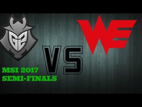 WE vs G2 Highlights ALL Games  MSI 2017 Semi Finals Team WE vs G2 Esports
