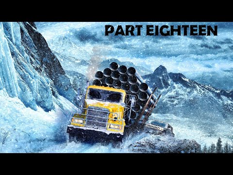 SnowRunner Gameplay Walkthrough Part 18