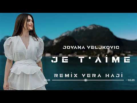 Vera Haji & Jovana Veljkovic  - Je t'aime (Remix 2024 ) Lara Fabian