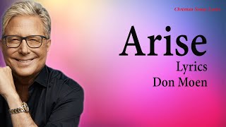 Arise With Lyrics - Don Moen - New Christian Worship Lyrics