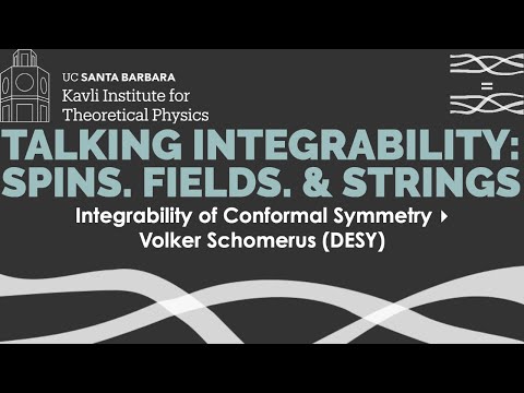 Integrability of Conformal Symmetry ▸ Volker Schomerus (DESY)