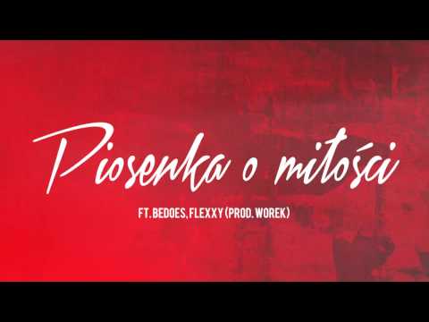 Drużyna 2115 - Piosenka o miłości ft Bedoes, Flexxy (prod. Worek)