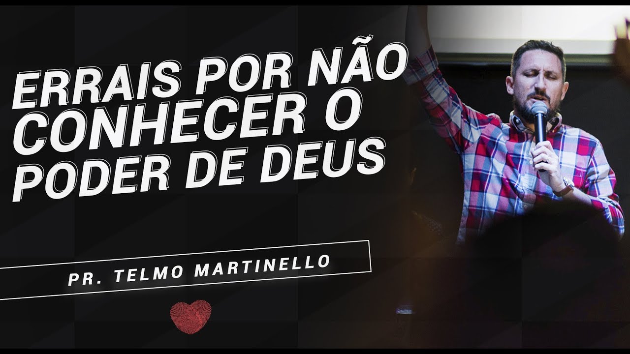 Errais por não conhecer o poder de Deus - Pr. Telmo Martinello  | ABBA PAI CHURCH