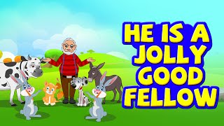 Nursery Rhymes for Children - He's a jolly good fellow