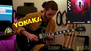 Yonaka - Lose Our Heads - Guitar Cover