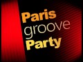 Paris Groove Party ✯ L'Époque Funk ✯