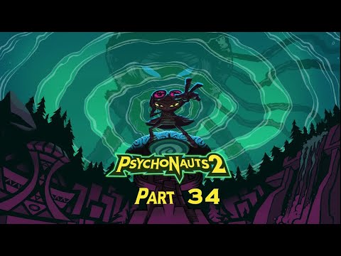Psychonauts 2 Playthrough PT 34 - Return to Camp (Psychonauts 1)