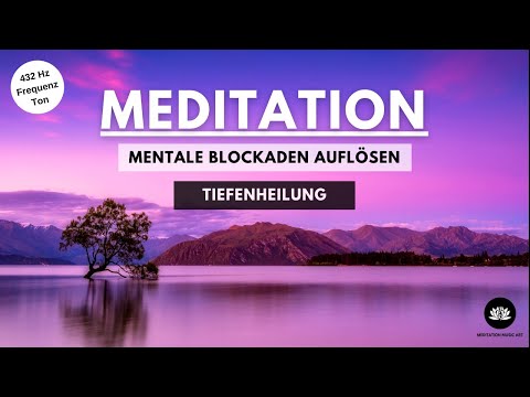 432 Hz Die Beste Heilfrequenz | Tiefenheilung | Mentale Blockaden auflösen ✨