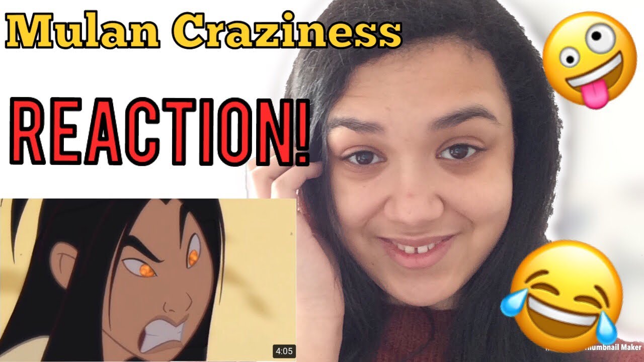 MULAN CRAZINESS, REACTION!