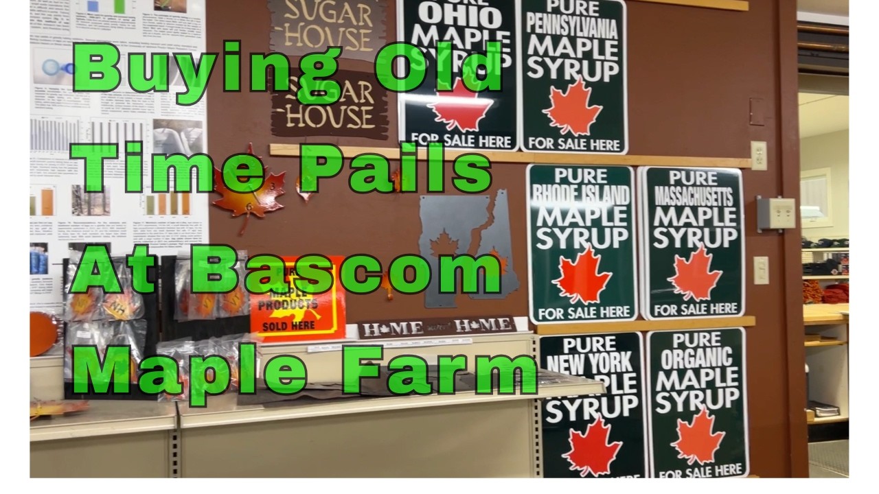 Bascom Maple Farm Haul - Upgrading to Vintage Pails