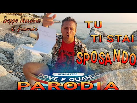 TU TI STAI SPOSANDO (Parodia di "Dove e quando" - Benji e Fede)