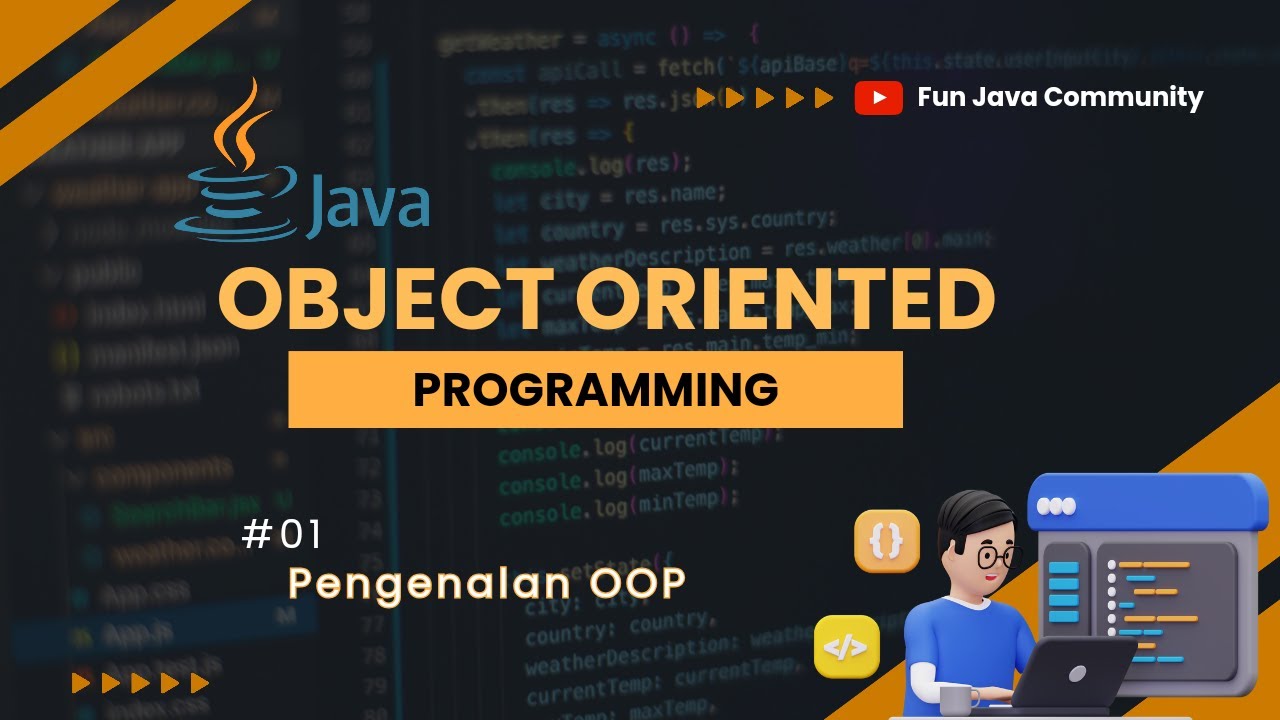 Object Oriented Programming 01 - Pengenalan OOP | Fun Java Community