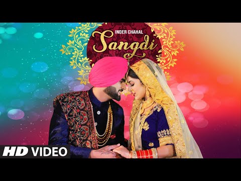 Sangdi: Inder Chahal (Full Song) Gupz Sehra | Jaggi Sanghera | Latest Punjabi Songs 2018
