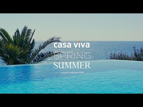 Casa Viva Spring Summer Outdoor Collection 2018
