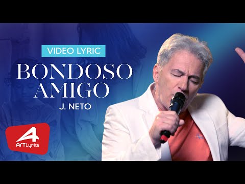 J. NETO -  O BONDOSO AMIGO  -  HINOS DA HARPA CRISTÃ -VÍDEO LYRIC