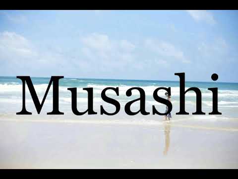 How To Pronounce Musashi🌈🌈🌈🌈🌈🌈Pronunciation Of Musashi