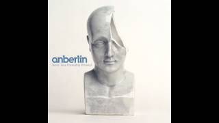Anberlin - A Heavy Hearted Work of Staggering Genius