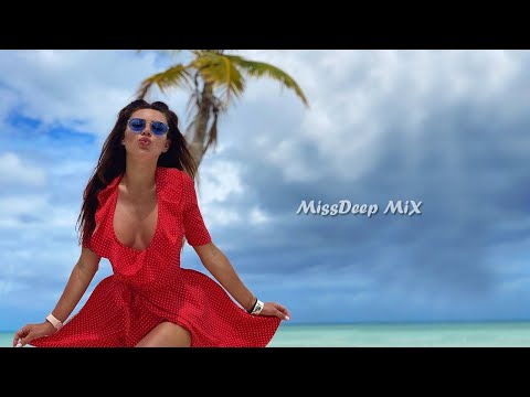 Shazam Girls Beats Summer Mix 2021 - Best Of Vocal Deep House Music Chill Out New Mix By MissDeep