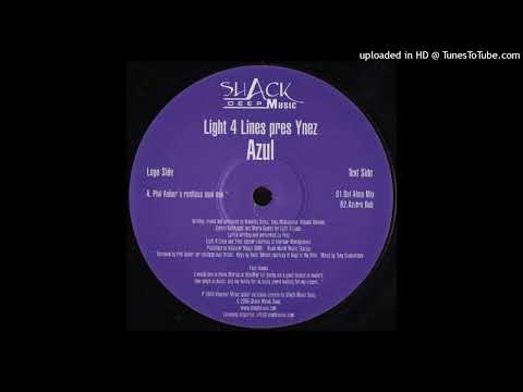 Light 4 Lines feat. Ynez - Azul (Del Alma Mix)