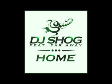 DJ SHOG feat. Far Away - Home (Single vs. Adrima Remix vs. Cabriolet Paris Remix)