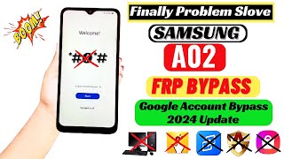 Samsung A02 Frp Bypass/Unlock Google Account Lock *#0*# Not Working | Final Solution 2024