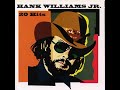 Footlights by Hank Williams Jr