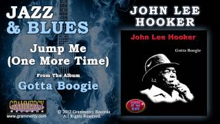 John Lee Hooker - Jump Me (One More Time)