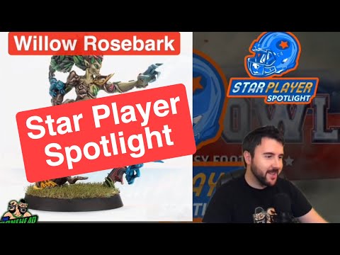 Willow Rosebark - Blood Bowl 2020 Star Player Spotlight (Bonehead Podcast)