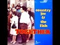 COUNTRY JOE & THE FISH - Together (Full ...
