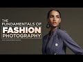 The Fundamentals of Fashion Photography with Shavonne Wong - Promo