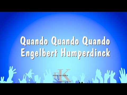 Quando Quando Quando - Engelbert Humperdinck (Karaoke Version)