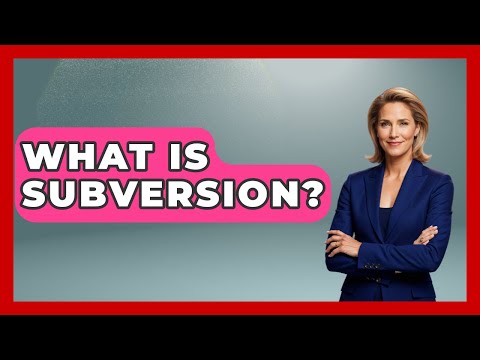 What Is Subversion? - Moments That Shocked Us