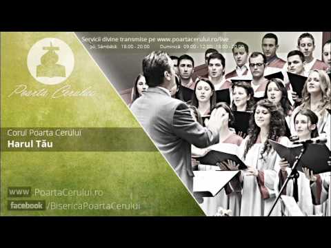 Corul mare -  Harul Tau