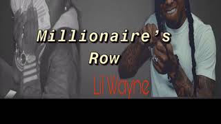 Lil Wayne ft. Pig Haynes- “Millionaires Row”
