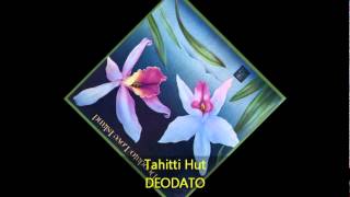Deodato - TAHITTI HUT
