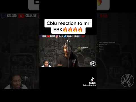 Cblu reacts to Mr EBK