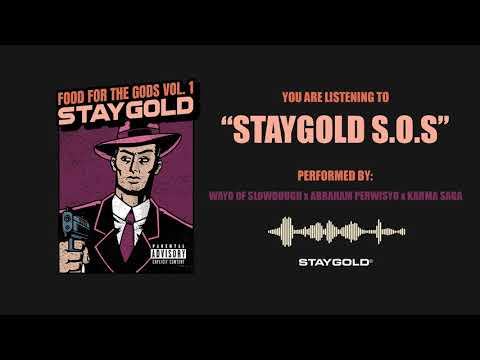 STAYGOLD S.O.S - WAYO X KARMA SAGA X ABRAHAM PERWISYO (OFFICIAL AUDIO)
