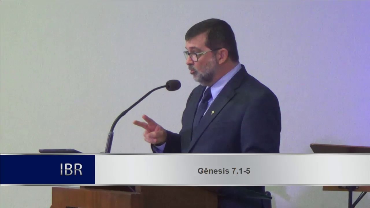 Gênesis 7.1-5 - Propósitos de Deus no juízo (Parte 1) - Pr. Marcos Granconato